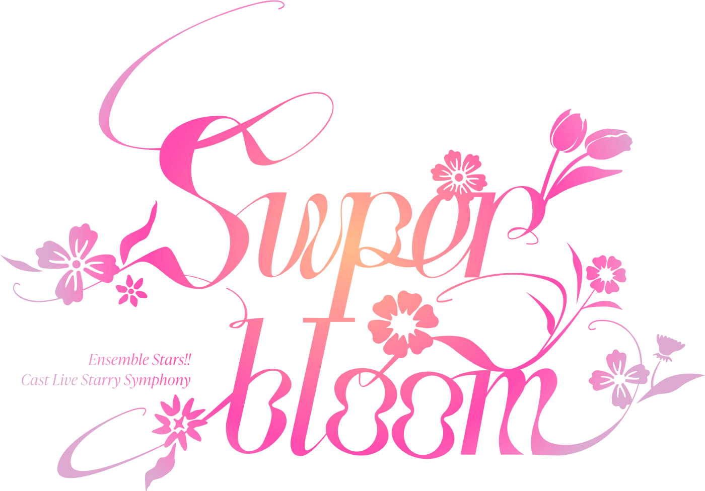 ENSEMBLE STARS!! CAST LIVE STARRY SYMPHONY - Super Bloom -